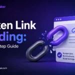 Broken Link Building: A Step by Step Guide for 2026
