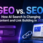 GEO vs. SEO How AI Search Is Changing Content and Link Building in 2026