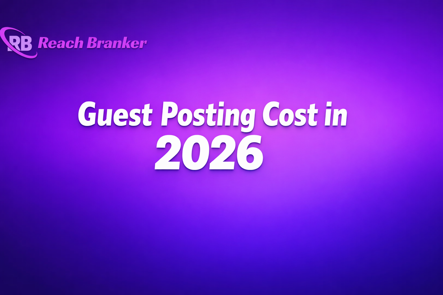 Guest Posting Cost in 2026