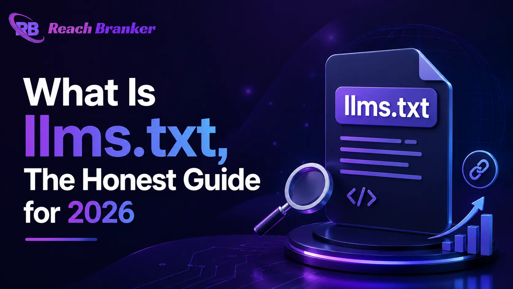 What Is llms.txt guide showing an AI-ready llms.txt file and search technology for 2026.