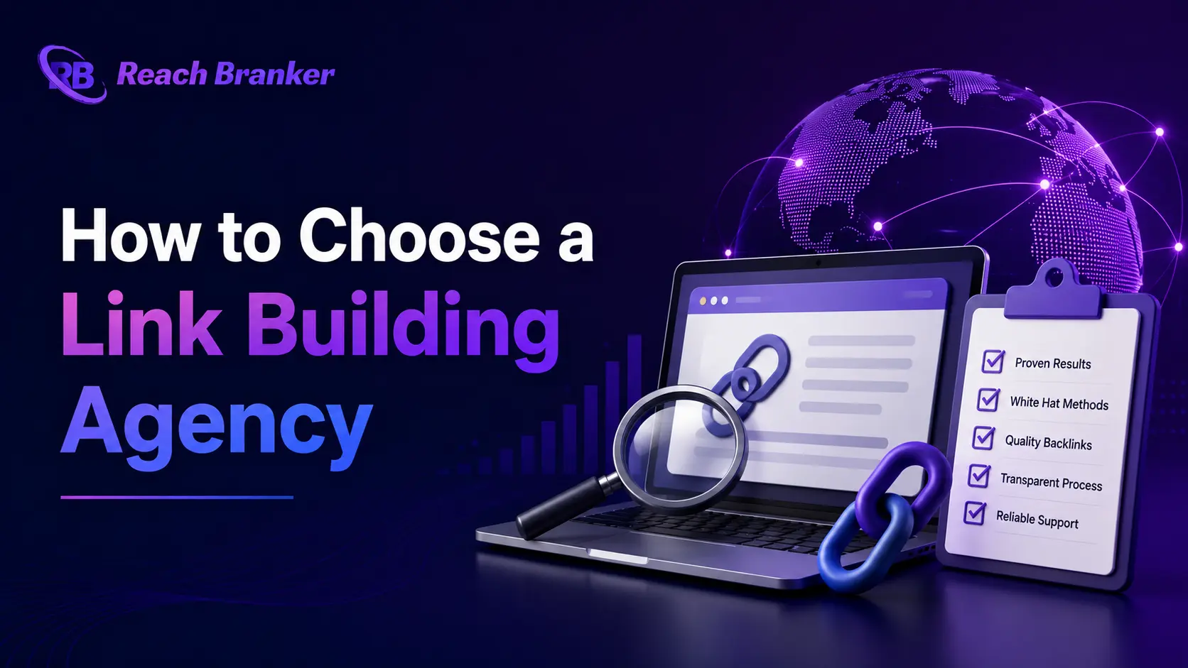 How to choose a link building agency with visuals representing SEO, backlinks, website authority, and growth, featuring ReachBranker branding.