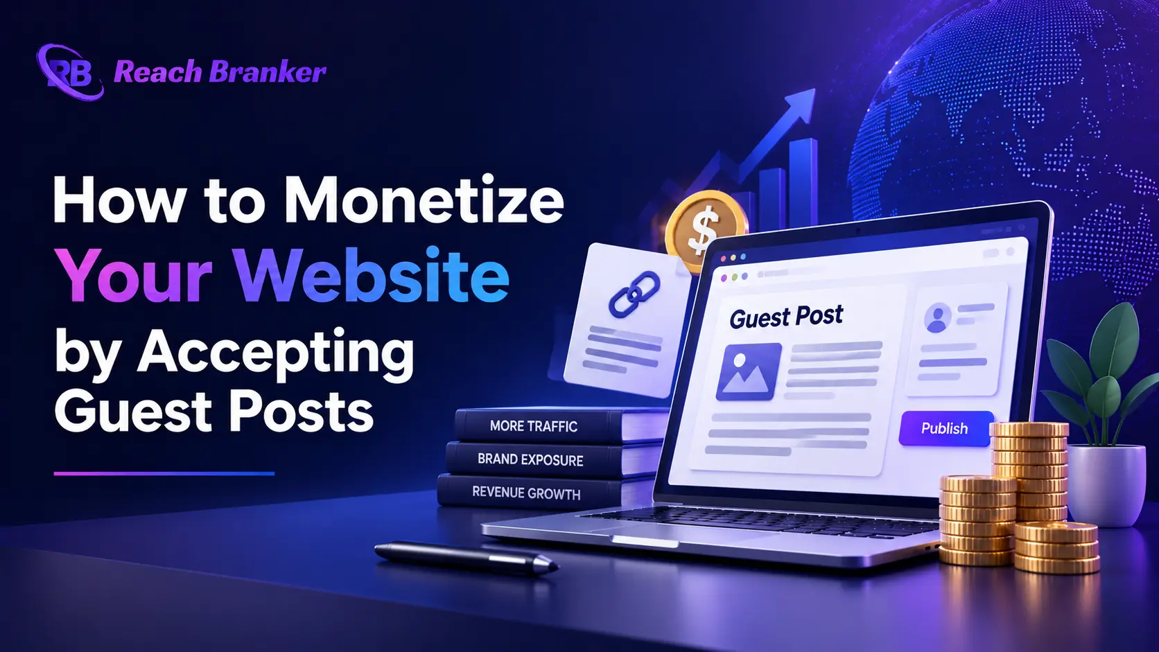 How to monetize a website by accepting guest posts and earning from guest post publishing opportunities.